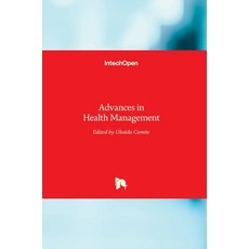 (영문도서) Advances in Health Management Hardcover, Intechopen, English, 9789535134374