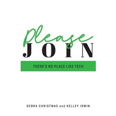 (영문도서) Please Join: There's No Place Like Tech Paperback, Women in Tech Tribe Publishing, English, 9781777301866