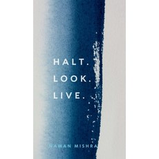(영문도서)Halt. Look. Live. Hardcover, Notion Press, English, 9798900076317