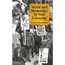 Terror and Democracy in West Germany, Cambridge University Press