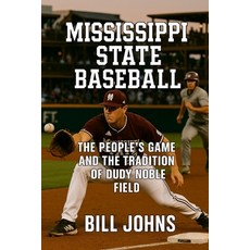 (英文圖書)Mississippi State Baseball: The People's Game and the Tradition of Dudy Noble Field 平裝版, Independently Published, English