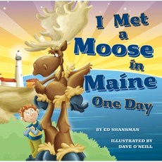 (영문도서) I Met a Moose in Maine One Day Hardcover, Commonwealth Editions, English, 9781933212777