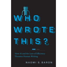 (영문도서) Who Wrote This?: How AI and the Lure of Efficiency Threaten Human Writing Hardcover, Stanford University Press, English, 9781503633223
