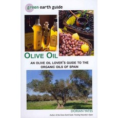 Olive Oil:An Olive Oil Lover's Guide to the Organic Oils of Spain, Createspace Independent Publ..