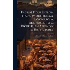 (英文圖書)Facts & Figures From Italy by Don Jeremy Savonarola Addressed to C. Dickens a... 精裝版, Hutson Street Press, 英文
