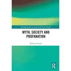 (英文圖書)Myth Society and Profanation 平裝版, Routledge, English, Paperback