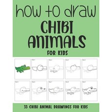 (영문도서) How to Draw Chibi Animals for Kids Paperback, Independently Published, English, 9798512749654