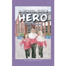 (영문도서) A School Girl's Hero Hardcover, Islamic Foundation, English, 9780860374213
