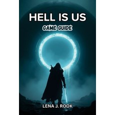 (英文圖書)Hell Is Us GAME GUIDE: Expert Strategies Combat Mastery Character Progression ... 平裝版, Independently Published, 英文