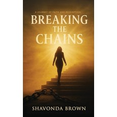 (英文圖書)Breaking the Chains: A Journey of Faith and Redemption 精裝版, Wahida Clark Presents Publi..., 英文