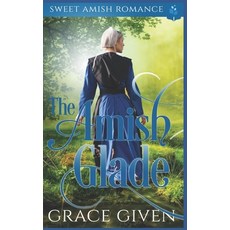 (영문도서) The Amish Glade Paperback, Independently Published, English, 9781696112956