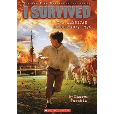 I Survived the American Revolution 1776 (I Survived #15) Volume 15:, Scholastic Paperbacks