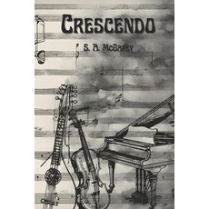 (영문도서) Crescendo Paperback, Createspace Independent Pub..., English, 9781518828867