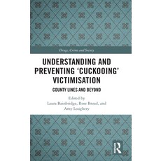 (英文圖書)Understanding and Preventing 'Cuckooing' Victimisation: County Lines and Beyond 精裝版, Routledge, 英文