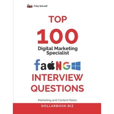 (영문도서)Top 100 Digital Marketing Specialist Interview questions: Fully Solved: Stand Ou... Paperback, Independently Published, English, 9798294224806