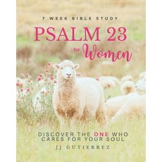 (英文圖書)Psalm 23 for Women: Bible Study - Discover the ONE Who Cares for Your Soul 平裝版, Independently Published, 英文