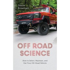 (영문도서)Off Road Science: How to Select Maintain and Use Your Off-Road Vehicle Paperback, Palmetto Publishing, English, 9798822925335