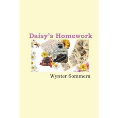 Daisy's Homework: Daisy's Adventures Set #1 Book 4 Paperback, Pure Force Enterprises, Inc., English, 9780979108044
