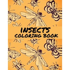 Insects Coloring Book: Bug Lovers Gift and An Adult Coloring Book with Adorable Easy and Fun Flamin... Paperback, Independently Published