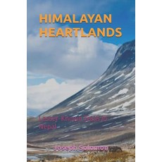 (영문도서)Himalayan Heartlands: Lesser-Known Trails in Nepal Paperback, Independently Published, English, 9798270665296