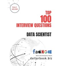 (영문도서)Top 100 Data Scientist Interview questions: Fully Solved: Crack the Code to Top... Paperback, Independently Published, English, 9798294105129