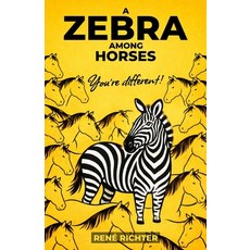 (영문도서)A Zebra among Horses: You're different! Paperback, Independently Published, English, 9798244177343