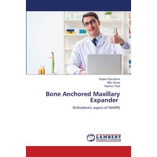 (영문도서)Bone Anchored Maxillary Expander Paperback, LAP Lambert Academic Publis..., English, 9786206161400