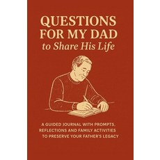 (英文圖書)Questions for My Dad to Share His Life: A Guided Journal with Prompts Reflectio... 精裝版, Aria Capri International Inc., 英文