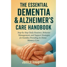 (英文圖書)The Essential Dementia & Alzheimer's Care Handbook: Step-by-Step Daily Routines ... 平裝版, Independently Published, 英文