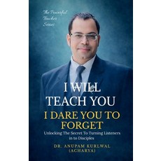 (영문도서)I Will Teach You- I Dare You To Forget: Unlocking the Secret to Turning Listener... Paperback, Notion Press, English, 9798902698692