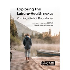 (영문도서) Exploring the Leisure - Health Nexus: Pushing Global Boundaries Hardcover, Cabi, English, 9781789248142
