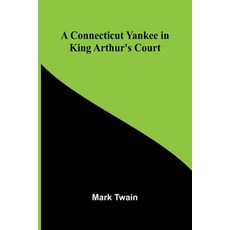(英文圖書)A Connecticut Yankee in King Arthur's Court 平裝版, Alpha Edition, 英文