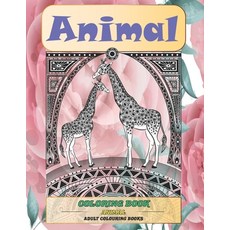 Coloring Book Animal - Adult Colouring Books Paperback, Independently Published