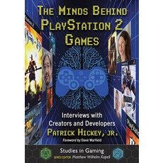 (영문도서) The Minds Behind PlayStation 2 Games: Interviews with Creators and Developers Paperback, McFarland & Company, English, 9781476688541