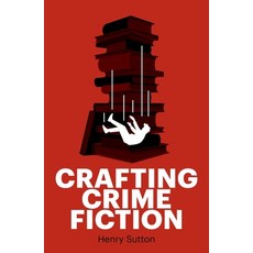 (영문도서) Crafting Crime Fiction Paperback, Manchester University Press, English, 9781526160515