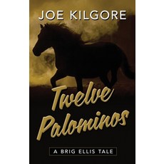(영문도서) Twelve Palominos Paperback, Encircle Publications, LLC, English, 9781645995562
