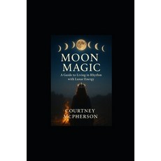 (英文圖書)Moon Magic: A Guide to Living in Rhythm with Lunar Energy 平裝版, Independently Published, 英文