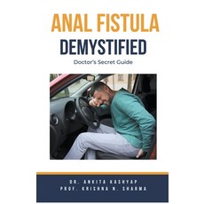 (영문도서) Anal Fistula Demystified: Doctor's Secret Guide Paperback, Virtued Press, English, 9798224027552