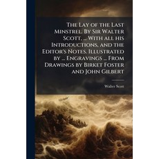(英文圖書)The Lay of the Last Minstrel. By Sir Walter Scott ... With all his Introduction... 平裝版, Scholar's Choice, English, Paperback