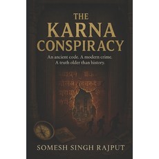 (英文圖書)The Karna Conspiracy: An ancient code A modern crime A truth older than history. 平裝版, Independently Published, 英文