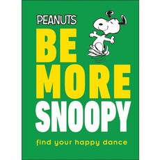 Be More Snoopy Hardcover, DK Publishing (Dorling Kindersley)