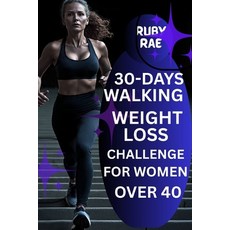 (영문도서)30-Days Walking Weight Loss Challenge for Women Over 40 Paperback, Independently Published, English, 9798292571629