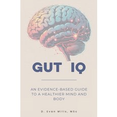 (英文圖書)Gut IQ: An Evidence-Based Guide to a Healthier Mind and Body 平裝版, Independently Published, 英文