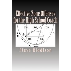 (영문도서) Effective Zone Offenses for the High School Coach Paperback, Createspace Independent Pub..., English, 9781482519013