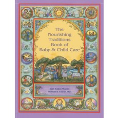 (영문도서) Nourishing Traditions Bk Baby Child Care Paperback, New Trends Publishing, English, 9780982338315