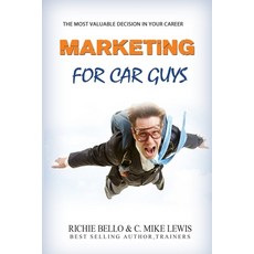 Marketing For Car Guys Paperback, Independently Published
