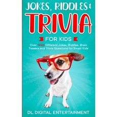 (영문도서) Jokes Riddles and Trivia for Kids Bundle: Over 1000 Different Jokes Riddles Brain Teasers ... Paperback, Independently Published, English, 9781711882413