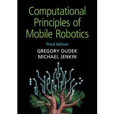 (영문도서) Computational Principles of Mobile Robotics Paperback, Cambridge University Press, English, 9781108736381
