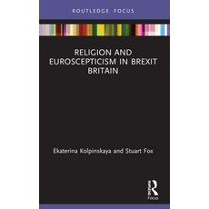(영문도서) Religion and Euroscepticism in Brexit Britain Paperback, Routledge, English, 9781032005621