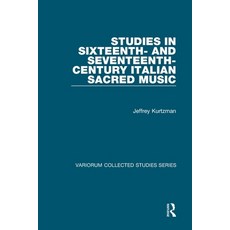(英文圖書)Studies in Sixteenth- and Seventeenth-Century Italian Sacred Music 平裝版, Routledge, 英文